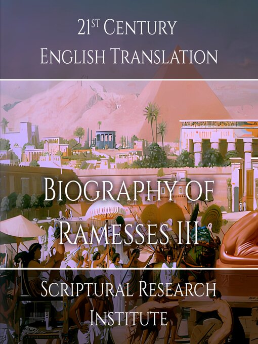 Title details for Biography of Ramesses III by Scriptural Research Institute - Wait list